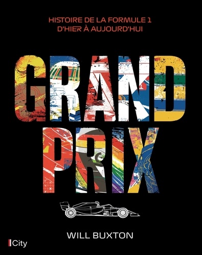 Grand Prix. L'histoire de la formule 1 illustrée