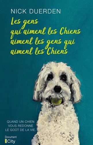 Les gens qui aiment les chiens aiment les gens qui aiment les chiens