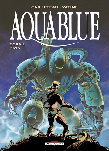 Aquablue Tome 4 : Corail Noir