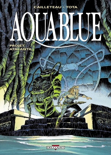 Aquablue Tome 5 : Projet Atalanta