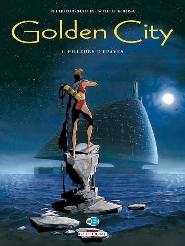 Golden City Tome 1 : Pilleurs d'épaves