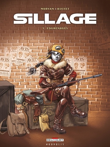 Sillage Tome 3 : Engrenages