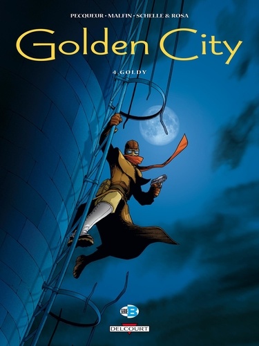 Golden City Tome 4 : Goldy