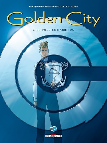 Golden City Tome 5 : Le dossier Harrison