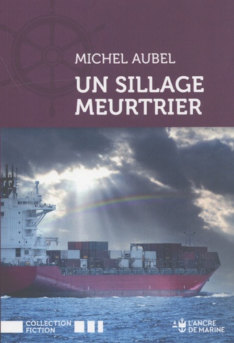 Un sillage meurtrier