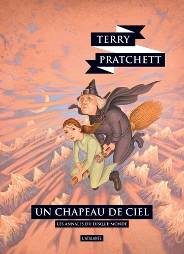 Les annales du Disque-Monde Tome 32 : Un chapeau de ciel