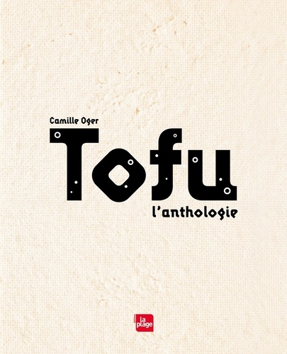 Tofu. L'anthologie