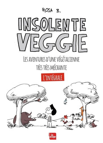 Insolente Veggie. L'intégrale