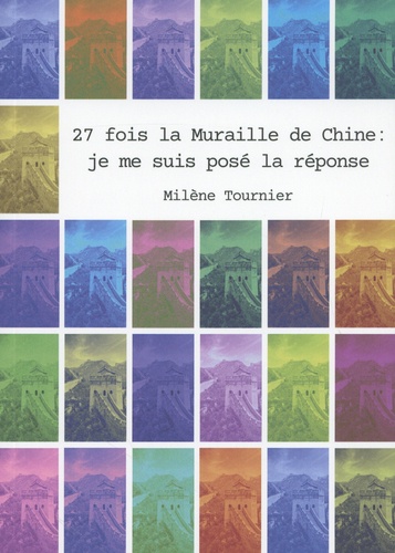 27 fois la Muraille de Chine : je me suis posé la réponse