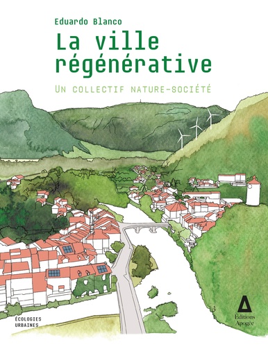 La ville régénérative. Un collectif nature-société