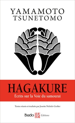 Hagakure. Ecrits sur la Voie du samouraï