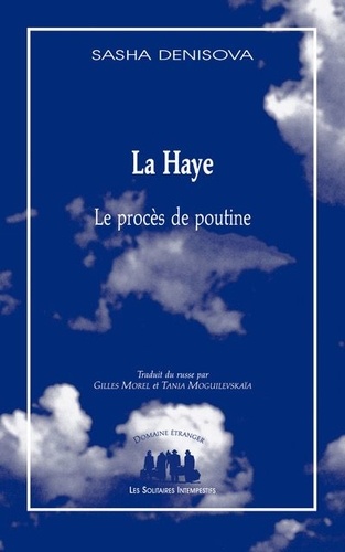 La Haye. Le proces de poutine