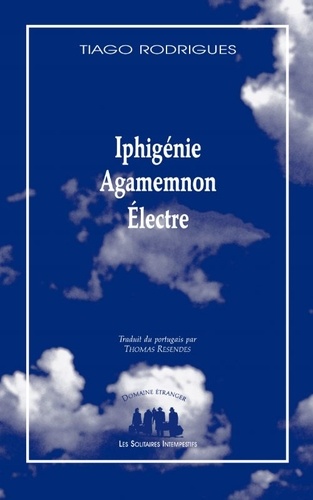 Iphigénie, Agamemnon, Electre