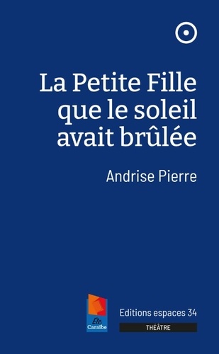 La petite fille que le soleil avait brûlée