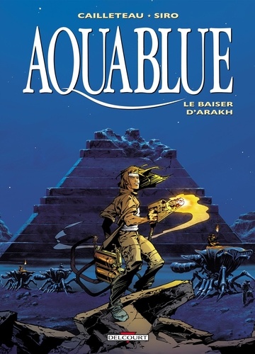 Aquablue Tome 10 : Le baiser d'Arakh