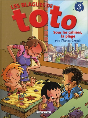 Les Blagues de Toto Tome 3 : Sous les cahiers, la plage