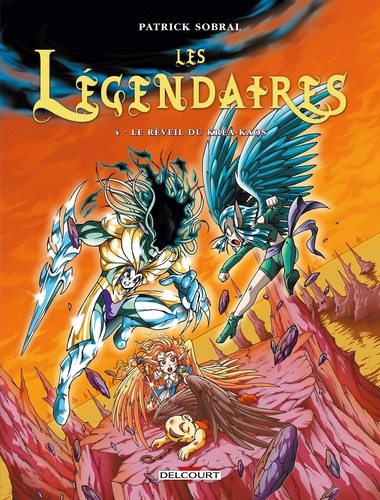 Les Légendaires Tome 4 : Le réveil du Kréa-Kaos