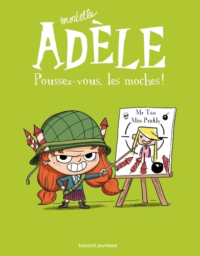 Mortelle Adèle Tome 5 : Poussez-vous, les moches !