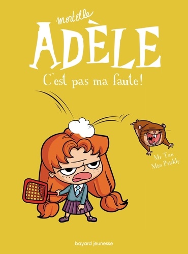 Mortelle Adèle Tome 3 : C'est pas ma faute !