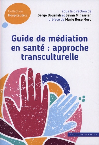 Guide de médiation en santé. Approche transculturelle