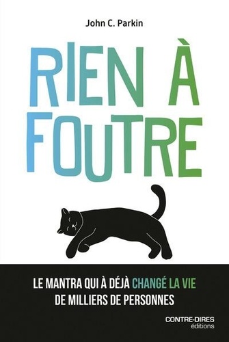 Rien à foutre. L'ultime voie spirituelle