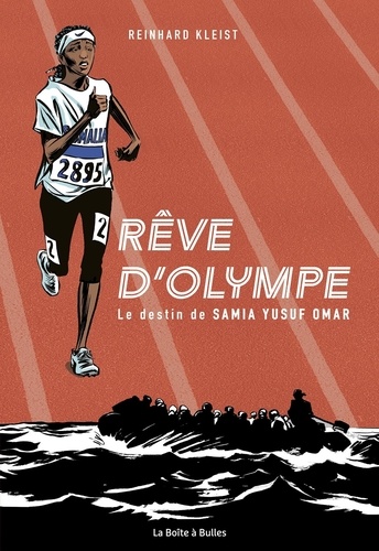 Rêve d'Olympe. Le destin de Samia Yusuf Omar