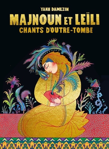 Majnoun et Leïli. Chants d'outre-tombe, Edition de luxe