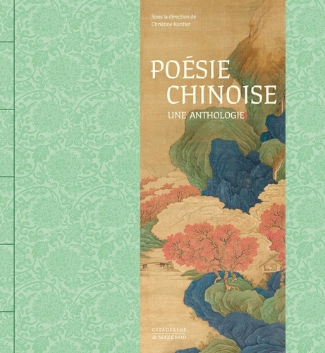 Poésie chinoise. Une anthologie