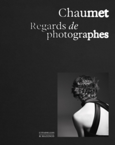 Chaumet. Regards de photographes