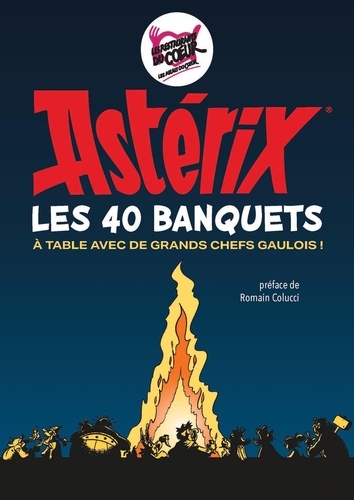 Astérix : Les 40 banquets. A table avec de grands chefs gaulois !