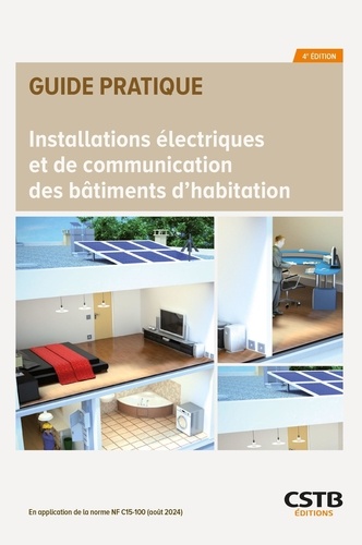 Installations électriques et de communication des bâtiments d'habitation. 4e édition