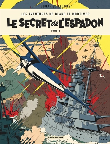 Les aventures de Blake et Mortimer Tome 3 : Le secret de l'espadon. SX1 contre-attaque