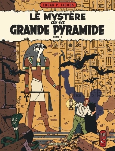 Les aventures de Blake et Mortimer Tome 4 : Le mystère de la Grande Pyramide. Tome 1