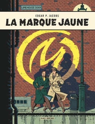 Les aventures de Blake et Mortimer Tome 6 : La marque jaune