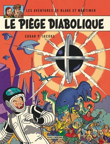 Les aventures de Blake et Mortimer Tome 9 : Le piège diabolique