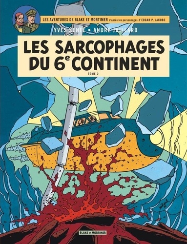 Les aventures de Blake et Mortimer Tome 17 : Les sarcophages du 6e continent. Tome 2