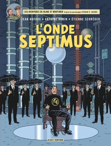 Les aventures de Blake et Mortimer Tome 22 : L'onde septimus