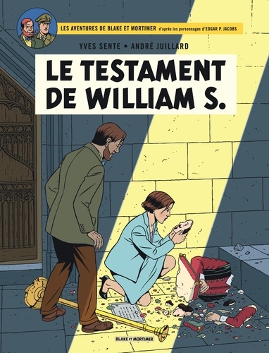 Les aventures de Blake et Mortimer Tome 24 : Le testament de William S.