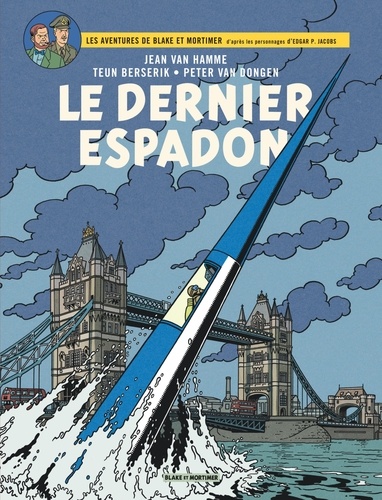 Les aventures de Blake et Mortimer Tome 28 : Le Dernier Espadon