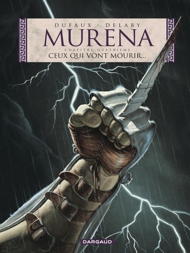 Murena Tome 4 : Ceux qui vont mourir...