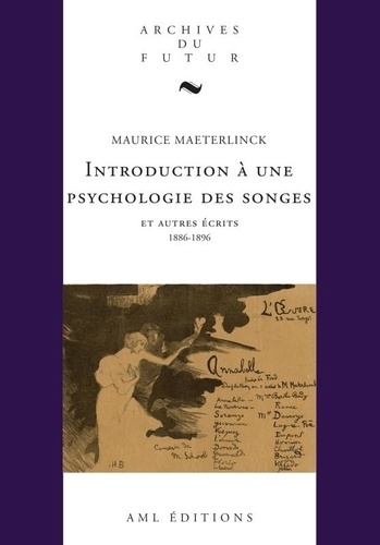 Introduction à une psychologie des songes et autres écrits (1886-1896)