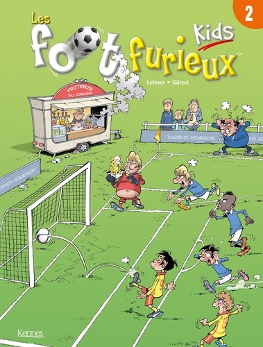 Les foot furieux kids Tome 2