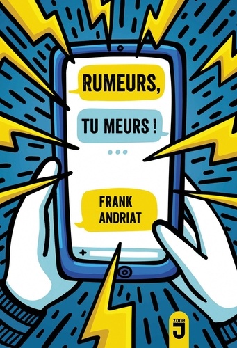 Rumeurs, tu meurs !