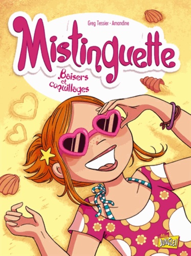 Mistinguette Tome 2 : Baisers et coquillages