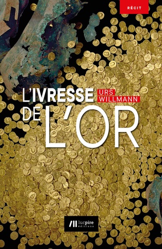 L'ivresse de l’or