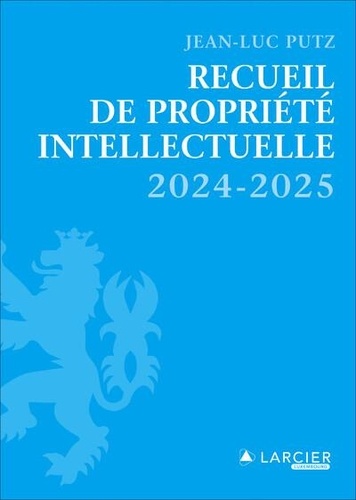 Recueil de Propriété intellectuelle. Edition 2024