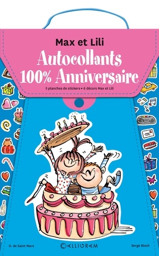 Autocollants 100 % Anniversaire Max et Lili. Avec 5 planches de stickers, 6 décors Max et Lili