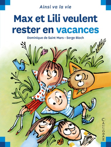 Max et Lili veulent rester en vacances