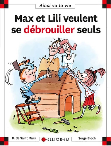 Max et Lili veulent se débrouiller seuls