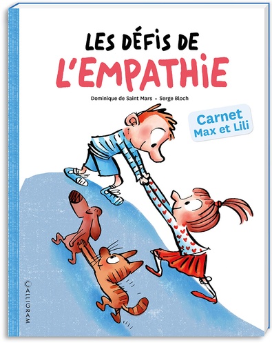 Les défis de l'empathie. Carnet Max et Lili